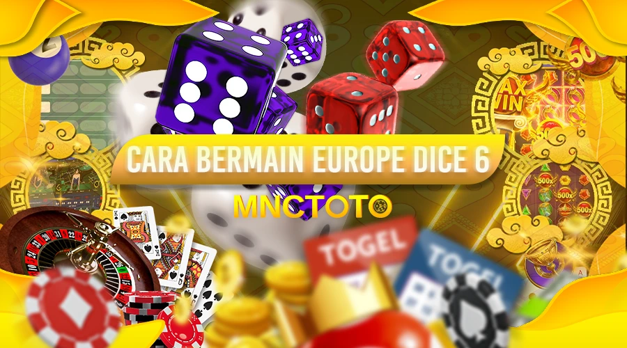 CARA BERMAIN EUROPE DICE 6
