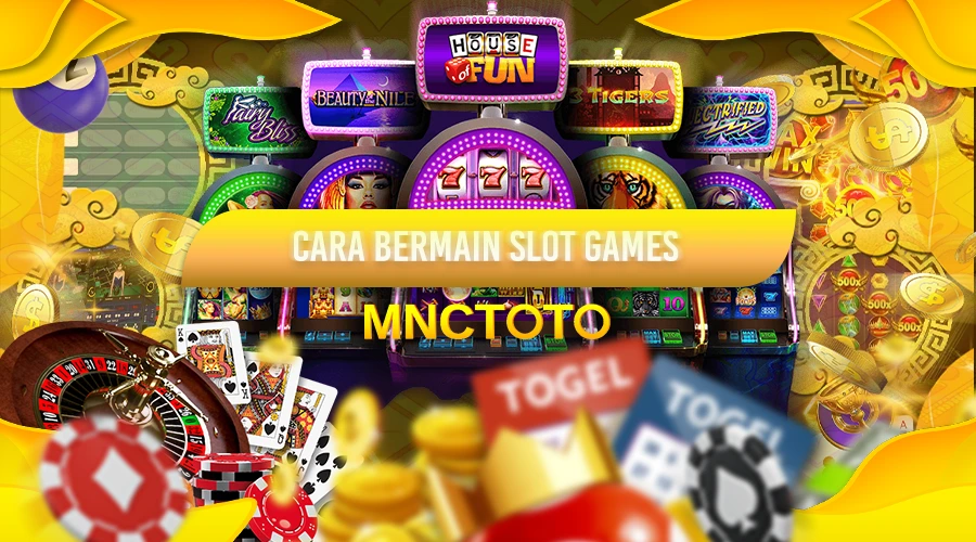 CARA BERMAIN SLOT