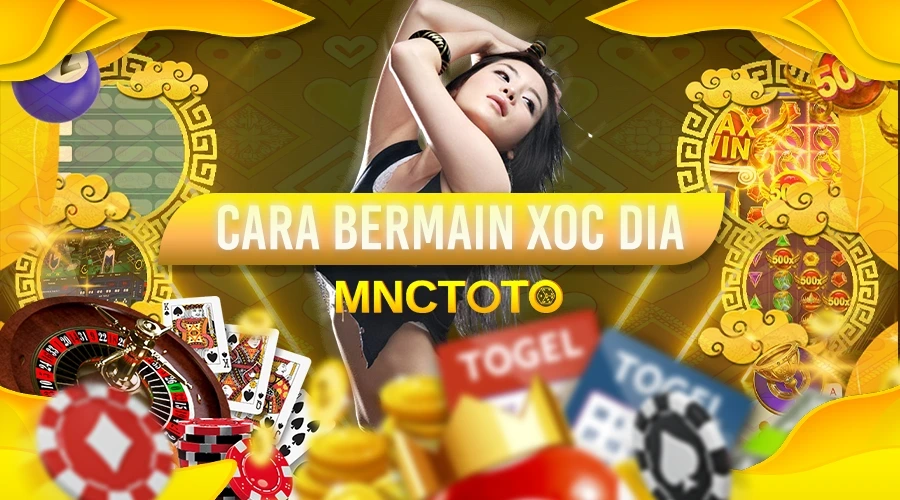 CARA BERMAIN XOC DIA